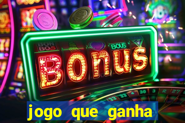 jogo que ganha dinheiro depositando 1 real